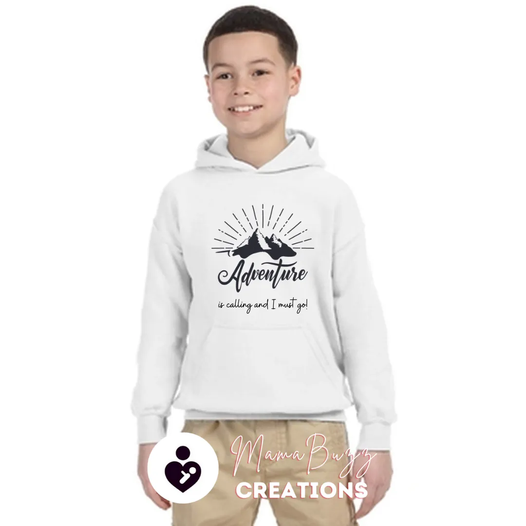 “Adventure is Calling and I must go” Mama Hoodie