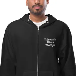 Advocate Like a Mother Front Embroidered Adult Unisex Fleece Zip Up Hoodie