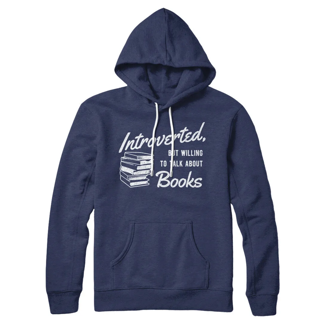 Introverted But Willing To Talk About Books Hoodie