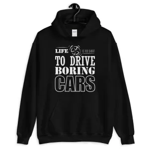 Life is too short Hoodie