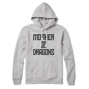 Mother of Dragons Hoodie