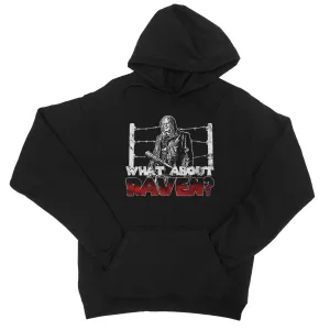 Raven What About Raven? College Hoodie