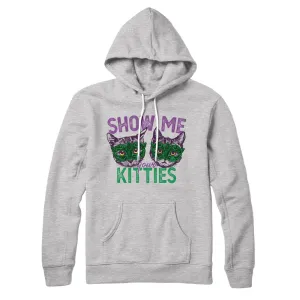 Show Me Your Kitties Hoodie